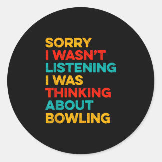 Sorry wasn't listening thinking about boating classic round sticker