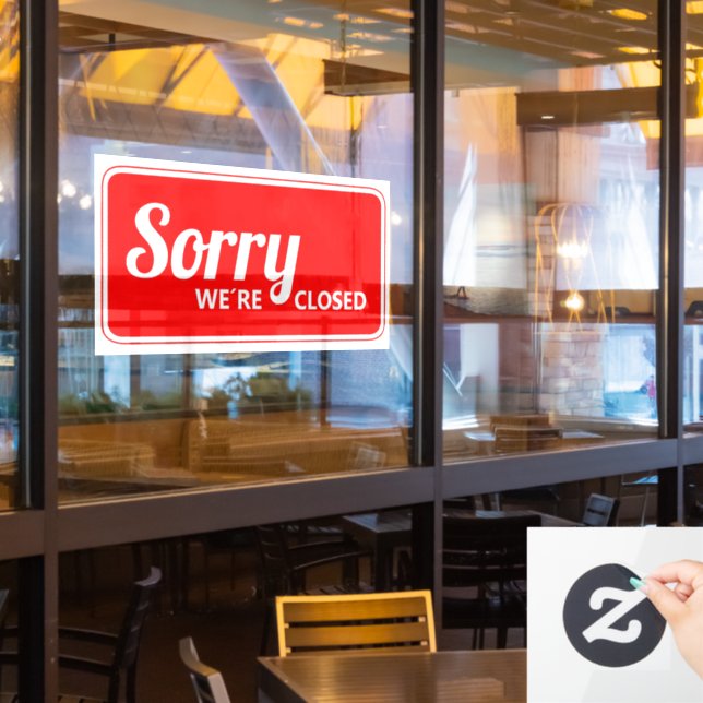 Sorry We're Closed Store Window Cling (Restaurant Window)