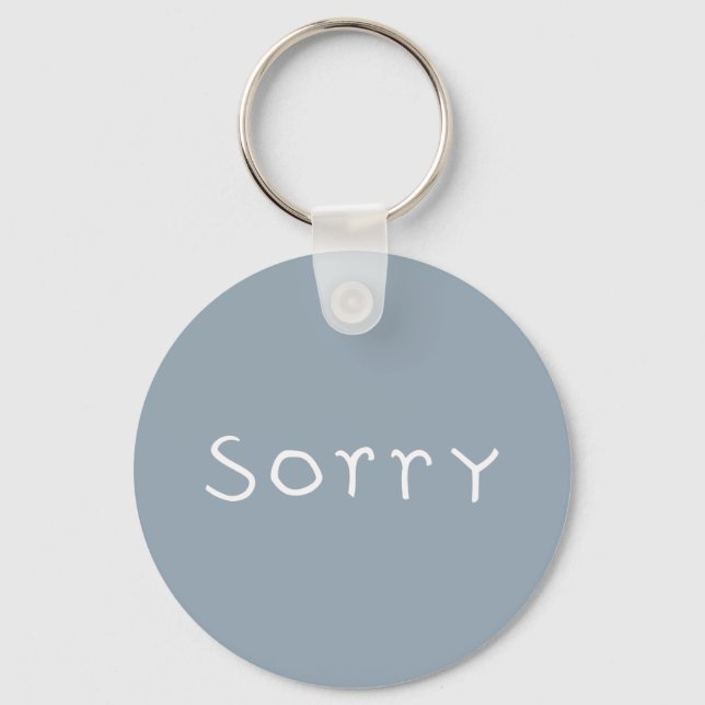 sorry white Keychain (Front)