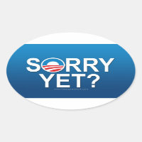 Sorry Yet? Anti Obama -- Nobama