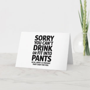 Sorry You Cant Drink Or Fit Into Pants Baby Shower Invitation
