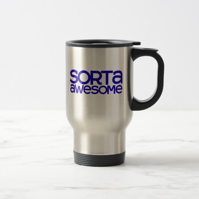 Sorta Awesome Travel Mug (Right)