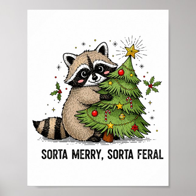 Sorta Merry Sorta Feral Christmas Raccoon Trash Pa Poster (Front)