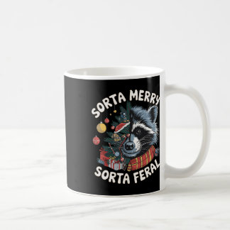 Sorta Merry Sorta Feral Funny Racoon Lovers Chris Coffee Mug