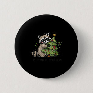 Sorta Merry Sorta Feral Funny Xmas Raccoon Cute An 6 Cm Round Badge
