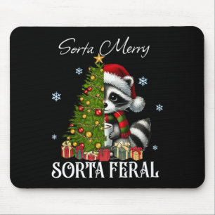 Sorta Merry Sorta Feral Racoon Hot Cocoa Cup Chri Mouse Pad
