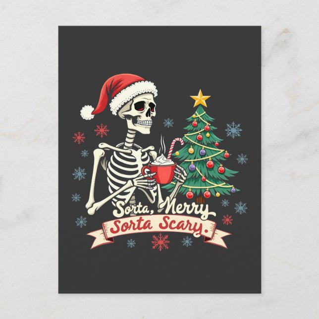Sorta Merry Sorta Scary Spooky Skeleton Xmas  Postcard (Front)