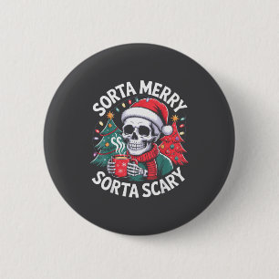 Sorta Merry Sorta Y Skeleton With Santa Hat  6 Cm Round Badge
