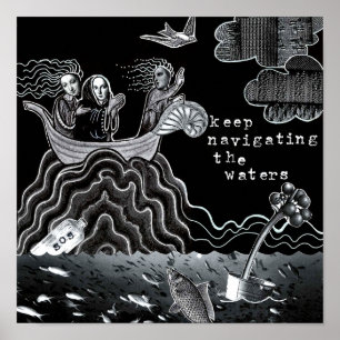 SOS Keep Navigating the Waters Poster