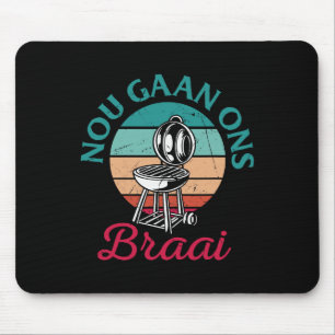 Soth African Bbq Nou Gaan Ons Braai South Africa 2 Mouse Pad