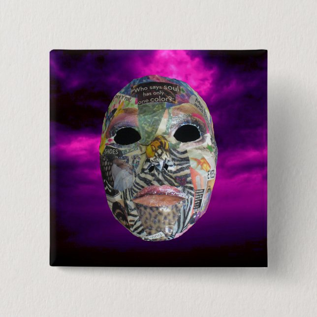 Soul Comes In All Colours Mask 15 Cm Square Badge (Front)