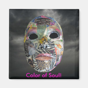 Soul Comes In All Colours Mask Magnet