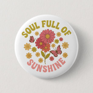 Soul Full Of Sunshine Groovy Retro Floral 6 Cm Round Badge