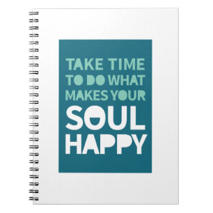 Soul Happy Inspirational Quotes Positive Monday Spiral Notebook