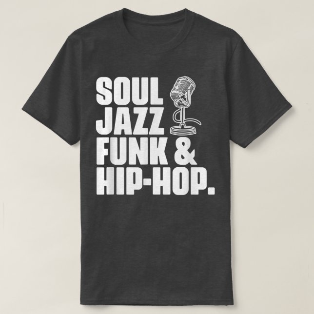 Soul Jazz Funk and Hip Hop Music Genre Musician Mu T-Shirt (Design Front)