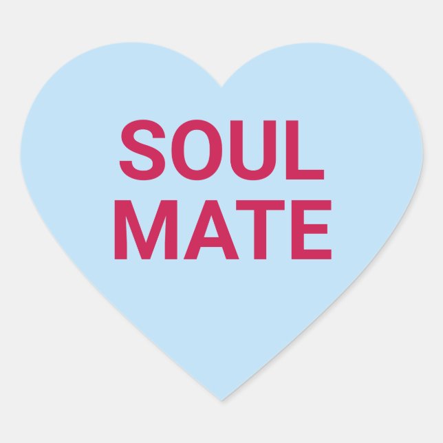 Soul mate cute fun Valentine's Day conversation Heart Sticker (Front)