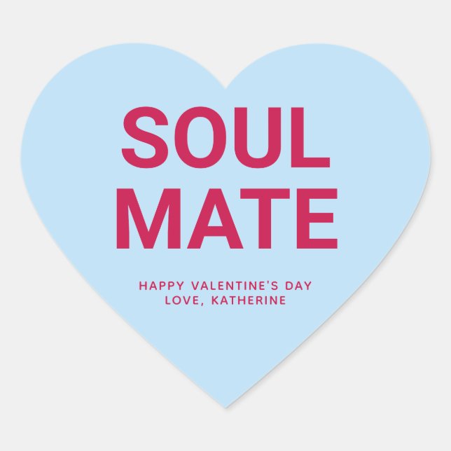Soul mate cute Valentine's Day custom conversation Heart Sticker (Front)