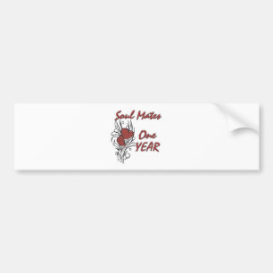 Soul Mates 1 year Bumper Sticker