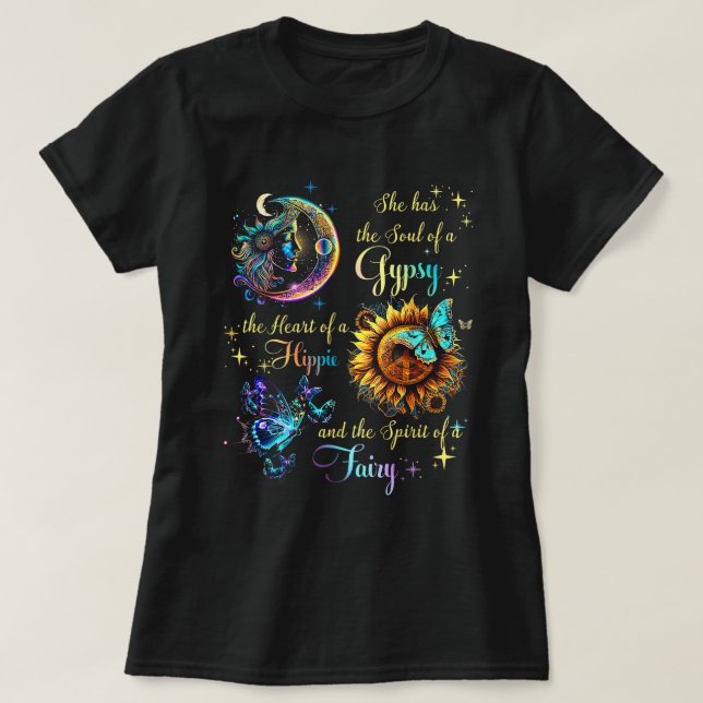 Soul Of A Gypsy The Heart Of A Hippie Fairy T-Shirt (Design Front)