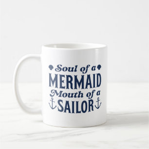 Soul Of A Mermaid Mouth Of A Sailor Coffee Mug