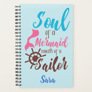 Soul of a Mermaid Mouth of a Sailor Personalised Planner