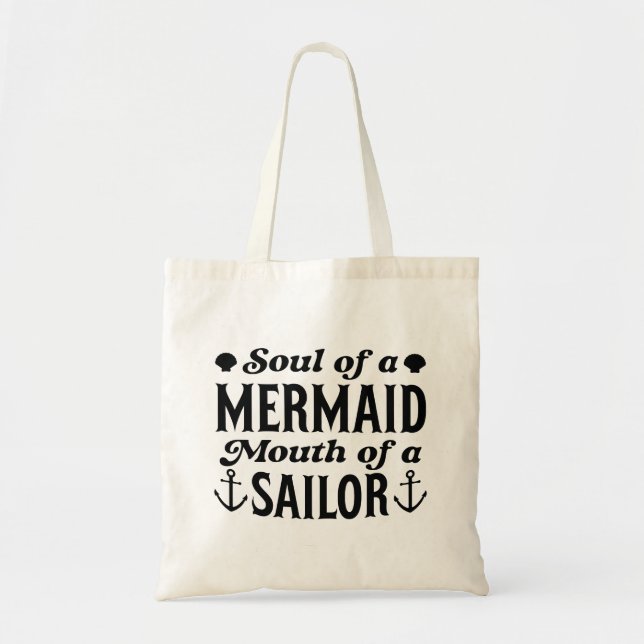 Soul Of A Mermaid Mouth Of A Sailor Tote Bag (Front)
