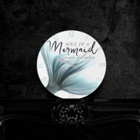 Soul of Mermaid Mouth of Sailor | Funny Quote Teal