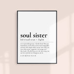 Soul Sister Definition Best Friend Friendship Gift Poster<br><div class="desc">Are you looking for the perfect gift for your best friend? Look no further! This feel good Soul Sister definition poster is the perfect gift to show how much you appreciate your bestie! Whether you're looking for a meaningful birthday gift for your bff or just a thoughtful gift to remind...</div>