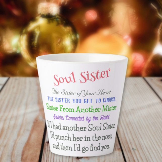 Soul Sister Heartwarming & Funny Coffee Latte Mug (Creator Uploaded)