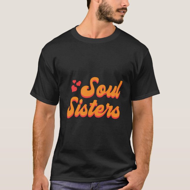 Soul Sister Shirt Bestfriend Shirt Sister (Front)