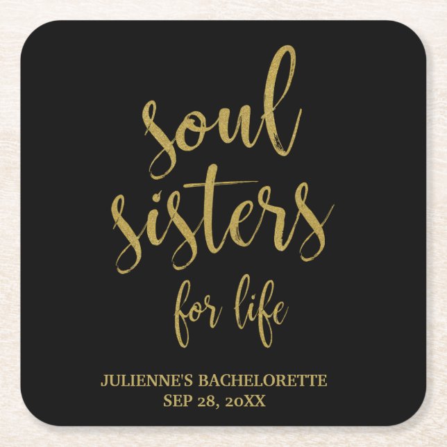 Soul Sisters for Life Gold Glitter Bachelorette Square Paper Coaster (Front)
