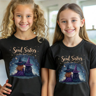 Soul Sisters Under the Stars Magical Witchy Friend T-Shirt