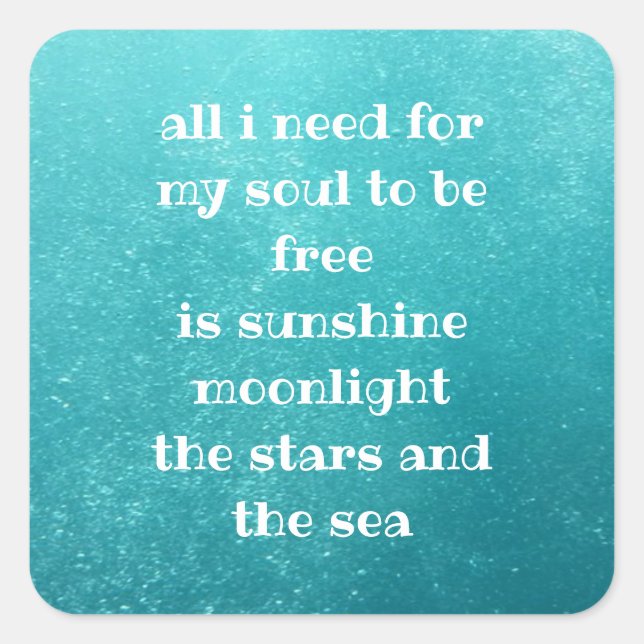 Soul Sun Moon Stars Sea Typography Poem Aqua Lugga Square Sticker (Front)