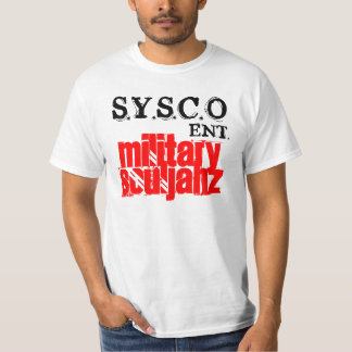 SOULJAHZ, S.Y.S.C.O, MILITARY, ENT. T-Shirt
