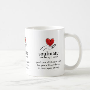 “Soulmate Valentine’s Day Gift for Him or Her Coffee Mug