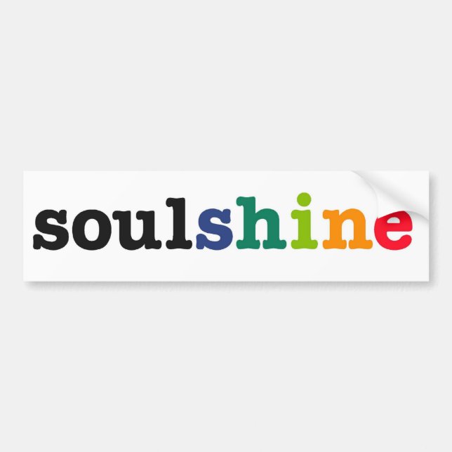 soulshine bumper sticker (Front)