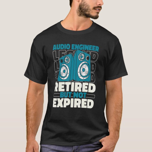 Sound Engineer Retired Studio   Producer Audio Eng T-Shirt (Front)