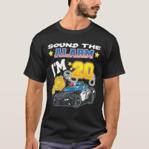 Sound The Alarm I'm 20 Policeman Police 20Th Birth T-Shirt