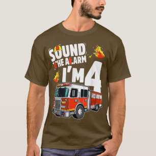 Sound The Alarm I'm 4 Fire Truck 4th Birthday Boys T-Shirt
