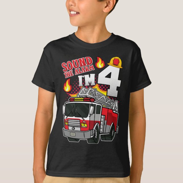 Sound The Alarm I'm 4 Firefighter Boy T-Shirt (Front)