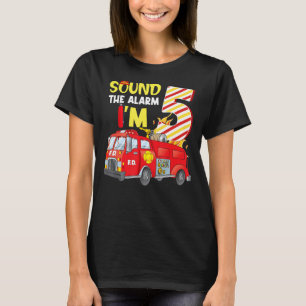 Sound The Alarm I'm 5 Birthday Boy Fire Truck Fire T-Shirt