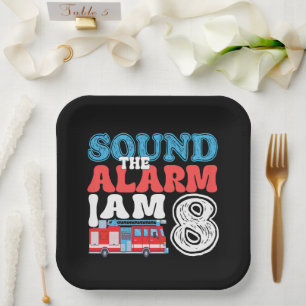 Sound The Alarm I'm 8 Firefighter 8th Birthday Paper Plate