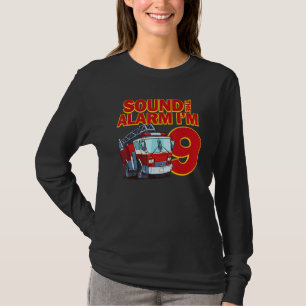Sound The Alarm I'm 9 Birthday Boy Fire Truck Fire T-Shirt