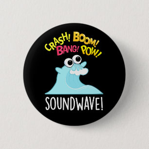 Sound Wave Funny Ocean Pun  6 Cm Round Badge