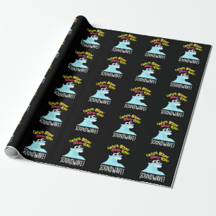 Sound Wave Funny Ocean Pun  Wrapping Paper