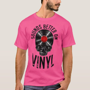 Sounds Better On Vinyl Record Collector Retro Vint T-Shirt