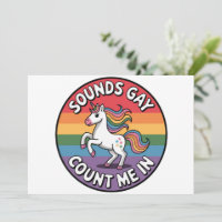 Sounds Gay Count Me In Unicorn Rainbow Flag LGBT