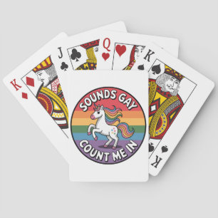 Sounds Gay Count Me In Unicorn Rainbow Flag LGBT Playing Cards