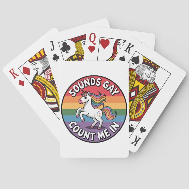 Sounds Gay Count Me In Unicorn Rainbow Flag LGBT  Playing Cards (Back)