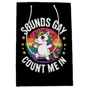 Sounds Gay Count Me In Unicorn Rainbow LGBTQ Pride Medium Gift Bag